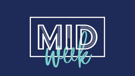 Mid Week