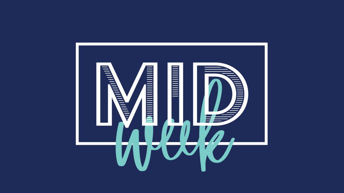 Mid Week